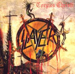 Slayer (USA) : Corpus Christi